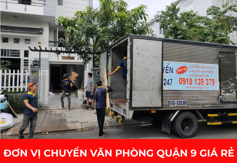 Dịch vụ chuyển văn phòng giá rẻ Quận 9