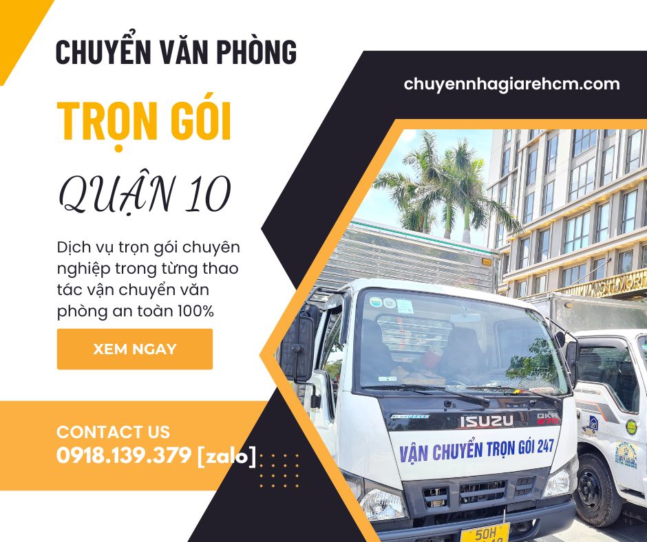 dịch vụ chuyển văn phòng trọn gói quận 10