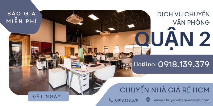 dịch vụ chuyển văn phòng trọn gói Quận 2